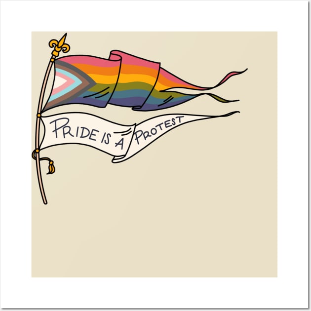 Pride is a Protest Wall Art by jiniandtonic